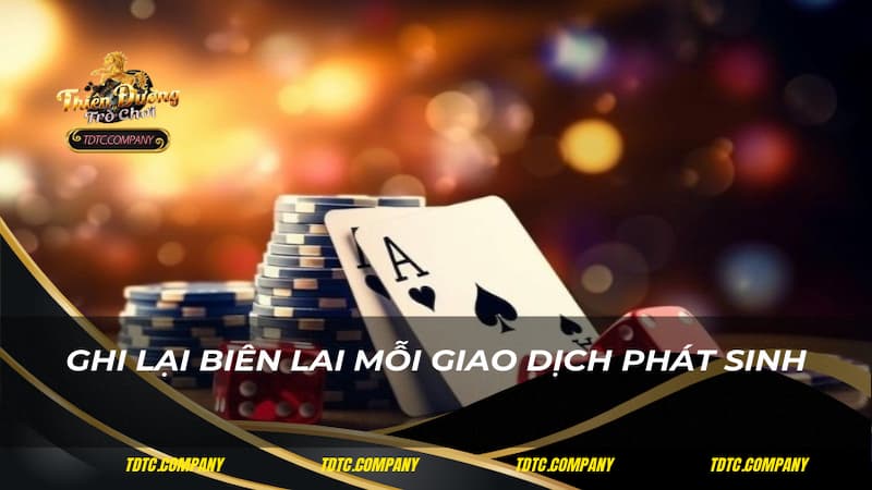 Ghi lại biên lai mỗi giao dịch phát sinh
